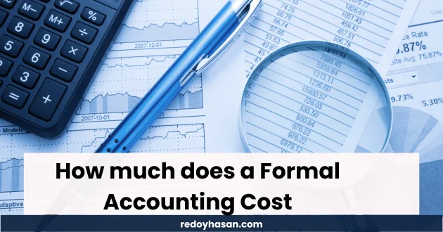 How much does a Formal Accounting Cost